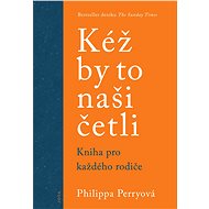 Kéž by to naši četli - Philippa Perryová