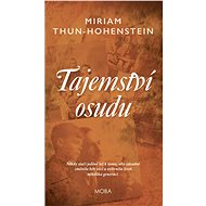 Tajemství osudu - Miriam Thun-Hohenstein