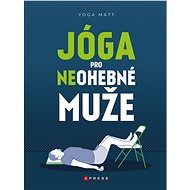 Jóga pro neohebné muže - Roy Parvin
