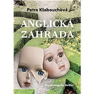 Anglická zahrada - Petra Klabouchová