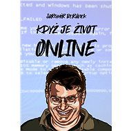 Když je život online - Jaromír Beránek
