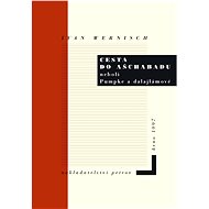 Cesta do Ašchabadu - Ivan Wernisch
