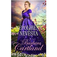 Nepolíbená nevěsta - Barbara Cartland
