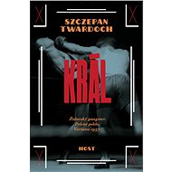 Král - Szczepan Twardoch