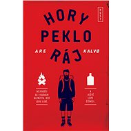 Hory peklo ráj - Are Kalvo