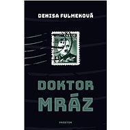 Doktor Mráz - Denisa Fulmeková