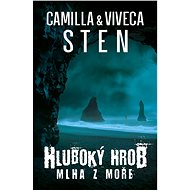 Hluboký hrob 2: Mlha z moře - Viveca Sten