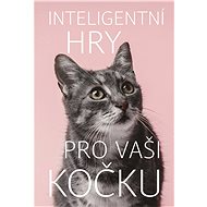 Inteligentní hry pro vaši kočku - Helen Redding