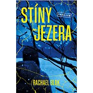 Stíny jezera - Rachael Blok