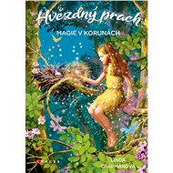 Hvězdný prach: Magie v korunách - Linda Chapmanová