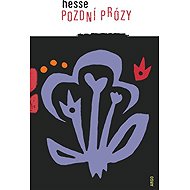 Pozdní prózy - Hermann Hesse