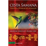 The Way of the Shaman - Hernán Huarache Mamani