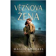 Vězňova žena - Maggie Brookes