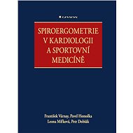 Spiroergometry in cardiology and sports medicine - Pavel Homolka