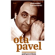 Ota Pavel - Aleksander Kaczorowski