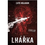 Lhářka - Cate Holahan