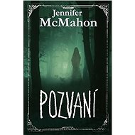 Pozvaní - Jennifer McMahon