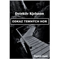 Odkaz Temných hor - Daniel Janů