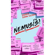 Nemusíš - Dagmar Digma Čechová