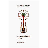 Dandelion wine - Ray Bradbury