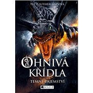 Ohnivá křídla – Temné tajemství - Tui T. Sutherland