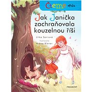 Čteme spolu - Jak Janička zachraňovala kouzelnou říši - Jitka Saniová