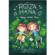 Róza, Háňa a tajný život lesa - Tereza Kopecká
