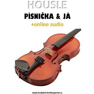 Housle, písnička & já (+online audio) - Zdeněk Šotola