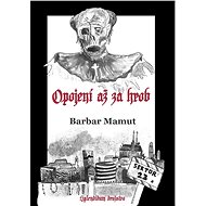 Opojení až za hrob - Barbar Mamut