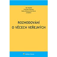 Rozhodování o věcech veřejných - autorů kolektiv