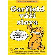 Garfield váží slova - Jim Davis