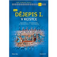 Nový dějepis v kostce pro SŠ I. - Milan Hes