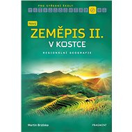 Nový zeměpis v kostce pro SŠ II. - Martin Brzóska