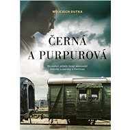 Černá a purpurová - Wojciech Dutka
