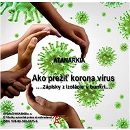 Ako prežiť kornonavírus - atanarkia