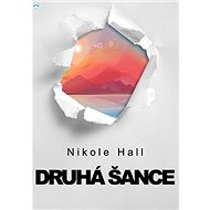 Druhá šance - Nikole Hall