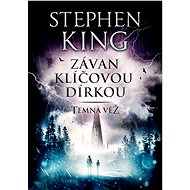 Závan klíčovou dírkou - Temná věž - Stephen King