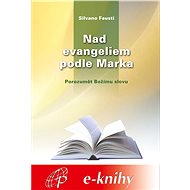 Nad evangeliem podle Marka - Silvano Fausti