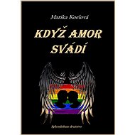 Když Amor svádí - Marika Koelová