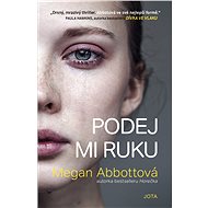 Podej mi ruku - Megan Abbottová