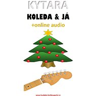 Kytara, koleda & já (+online audio) - Zdeněk Šotola