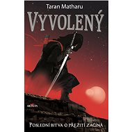 Vyvolený - Poslední bitva o přežití začíná - Matharu Taran