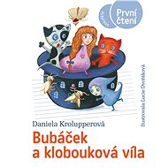 Bubáček a klobouková víla - Daniela Krolupperová