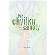 Pro chvilku samoty - Eva Eberlová