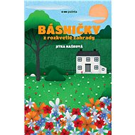 Básničky z rozkvetlé zahrady - Jitka Hašková