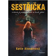 Sestřička - Katie Alenderová
