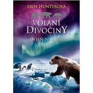 Volání divočiny (5): Oheň na nebi - Erin Hunterová