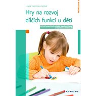 Games for the development of partial functions in children - Lenka Theodora Ficová