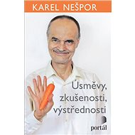 Úsměvy, zkušenosti, výstřednosti - Karel Nespor