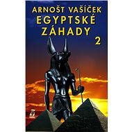 Egyptské záhady 2 - Arnošt Vašíček